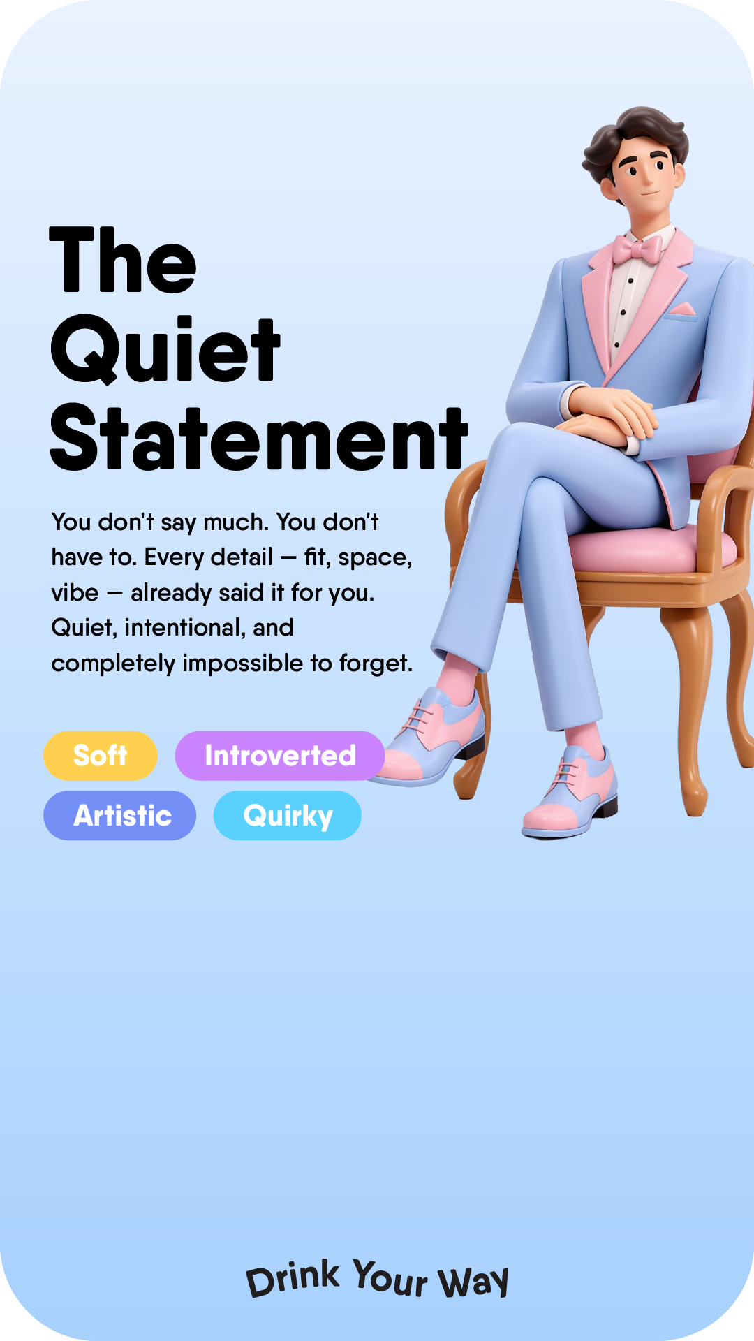 The Quiet Statement